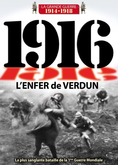 1916 : l'enfer de Verdun
