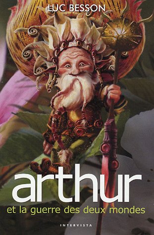 Arthur et la guerre des deux mondes tome 4