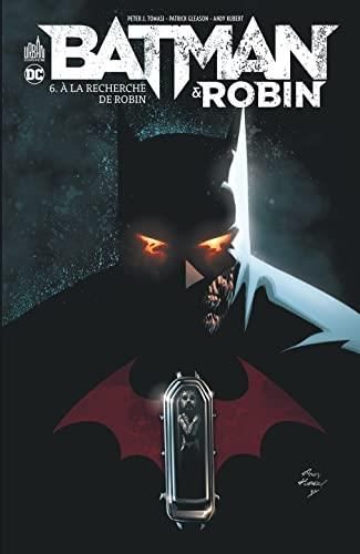 Batman & Robin T.06 : À la recherche de Robin