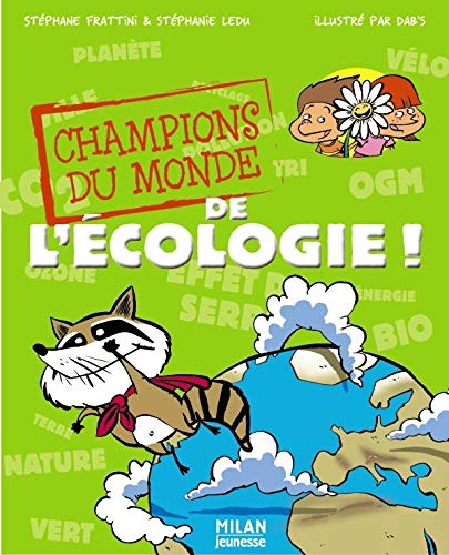Champions du monde de l' écologie