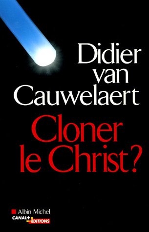Cloner le christ