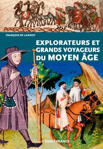 Explorateurs et grands voyageurs du Moyen âge