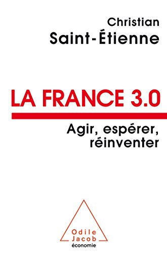 France 3.0 ; agir, espérer, réinventer (la)
