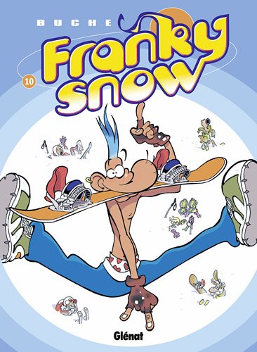 Franky snow :10. fondu de snow