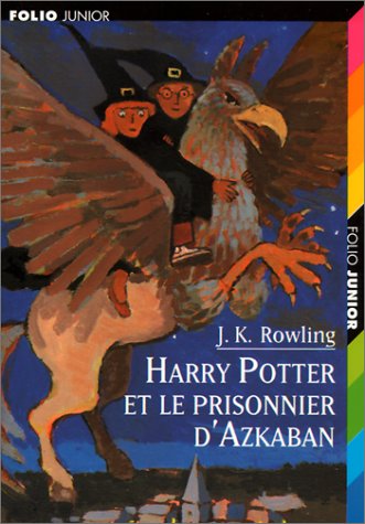 Harry Potter  et le prisonnier d'Azkaban : T.3