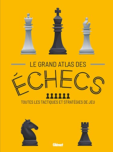 Le Grand atlas des échecs