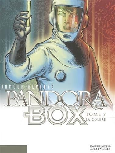 Pandora box T.07 : La colère