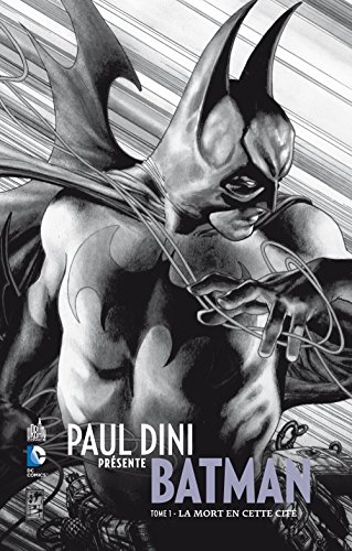 Paul Dini présente Batman t.1 ; la mort en cette cité