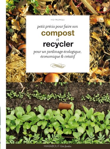 Petit précis pour faire son compost et recycler