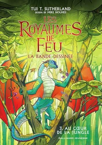 Royaumes de Feu (Les) T.03 : Au coeur de la jungle