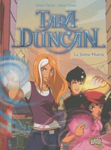 Tara Duncan T.01 : La sirène muette