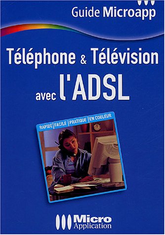 Telephone & television avec l'adsl