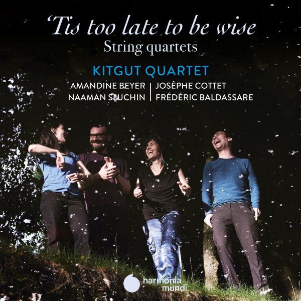 Tis too late to be wise - string quartets before the string quartet