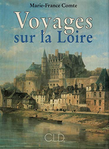 Voyages sur la Loire